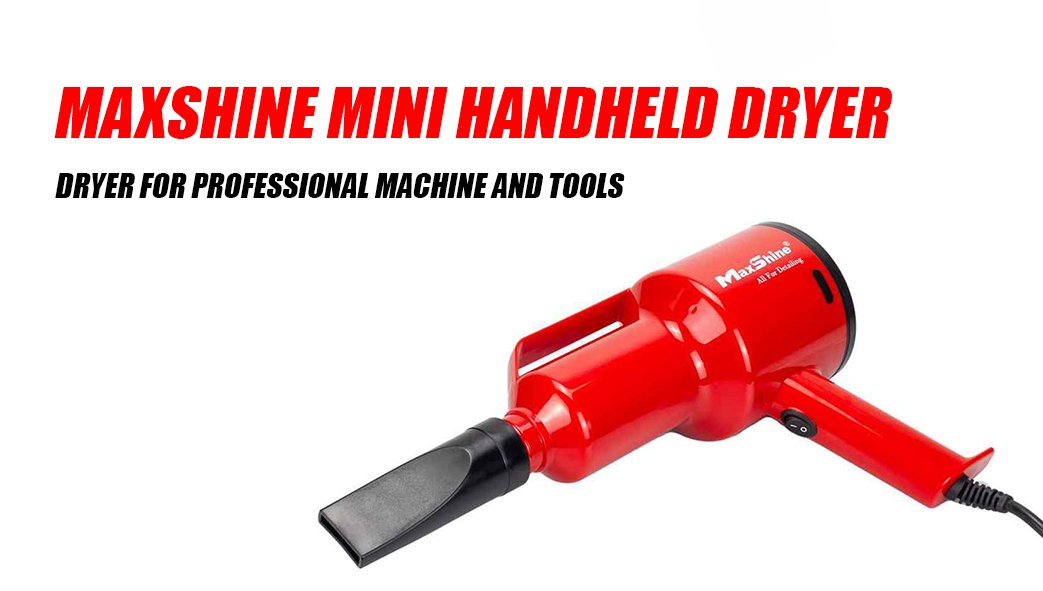 Maxshine Mini Handheld Dryer