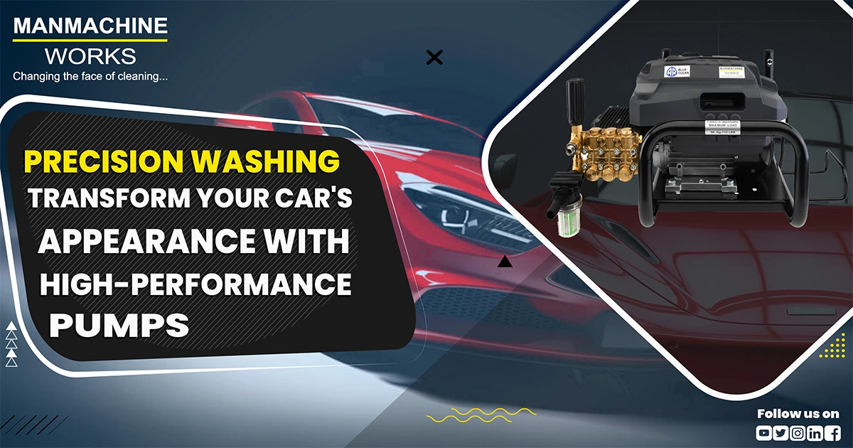 Precision Washing: Transform Your Car's Appearance with High-Performance Pumps