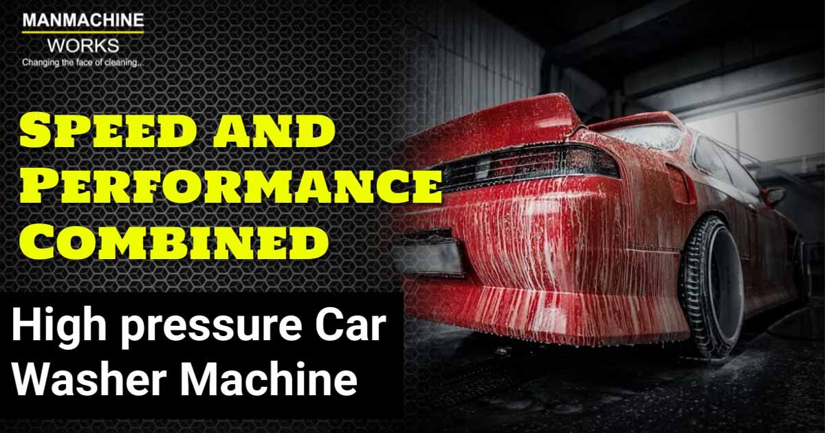 Speed and Performance Combined: High pressure Car Washer Machine